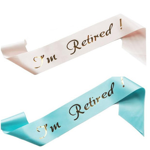 退休欢送会派对装饰肩带HAPPY RETIREMENT主题礼仪带I’m Retired