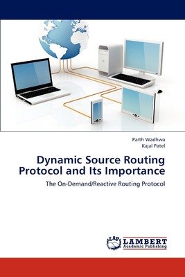 预售 按需印刷 Dynamic Source Routing Protocol and Its Importance