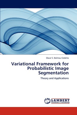 预售 按需印刷Variational Framework for Probabilistic Image Segmentation