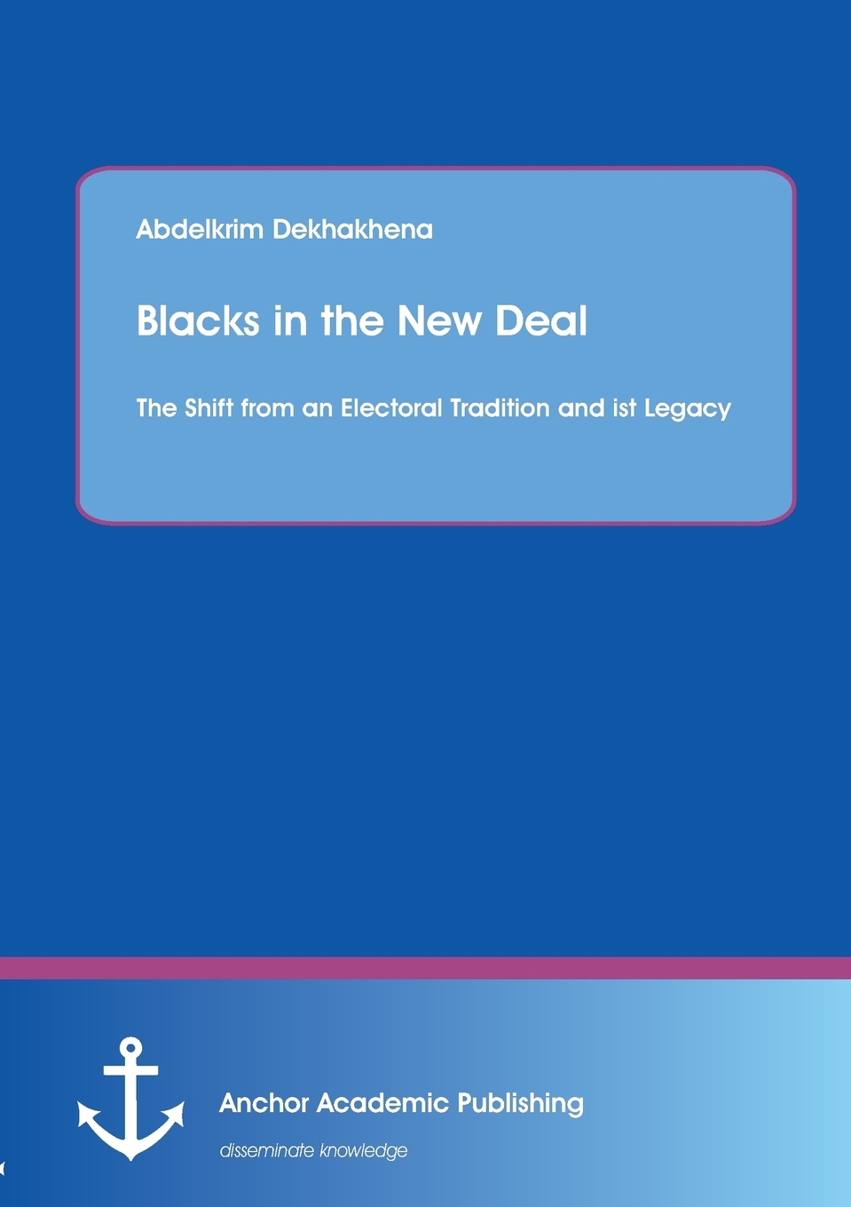 预售按需印刷 Blacks in the New Deal