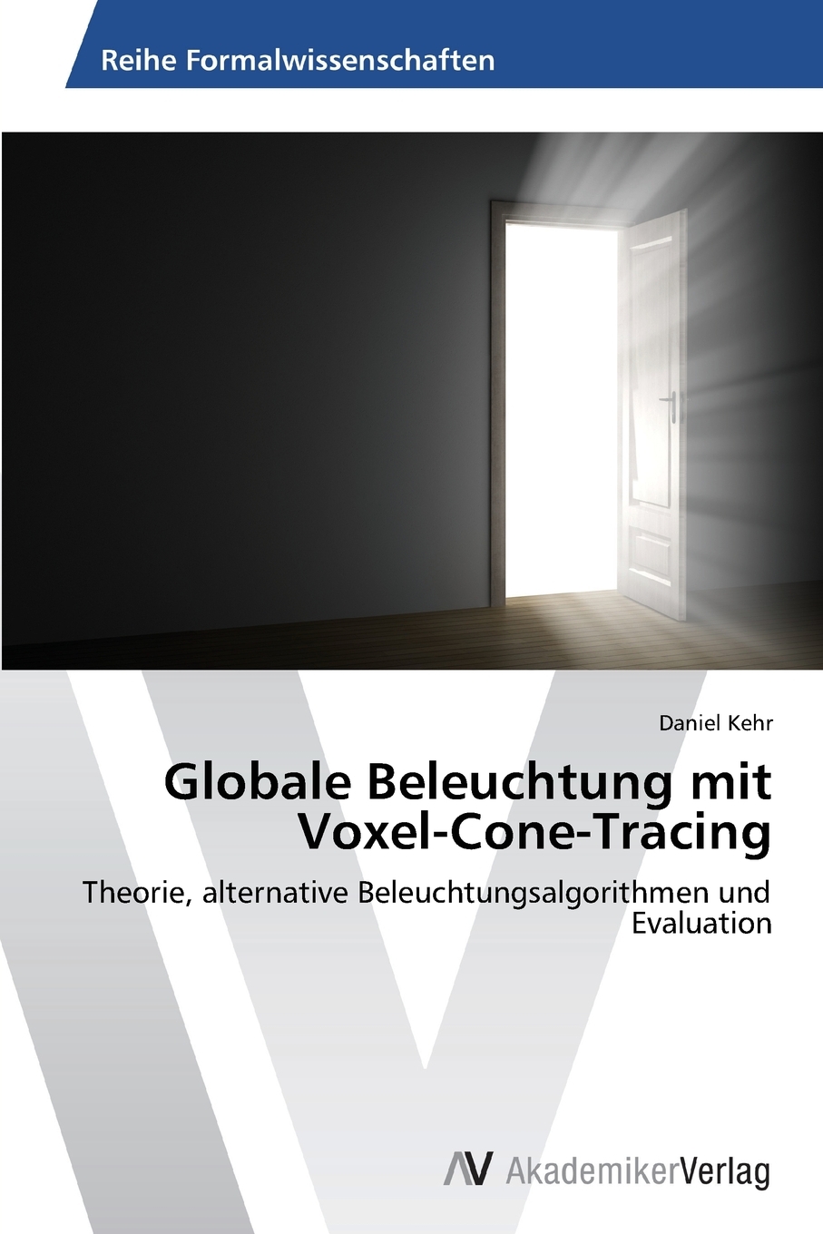 预售按需印刷Globale Beleuchtung mit Voxel-Cone-Tracing德语ger