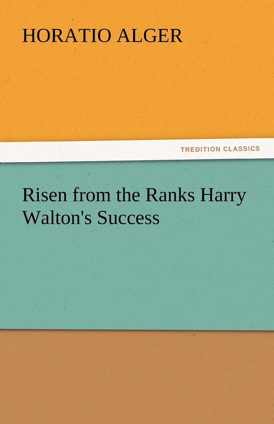 【预售 按需印刷】risen from the ranks harry walton s success
