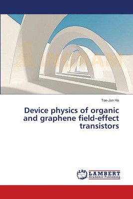 【预售 按需印刷】Device physics of organic and graphene field-effect transistors
