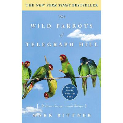 The Wild Parrots of Telegraph Hill企鹅兰登 英文原版