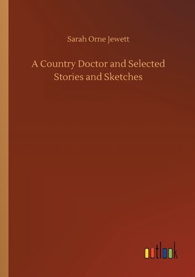 【预售 按需印刷】A Country Doctor and Selected Stories and Sketches