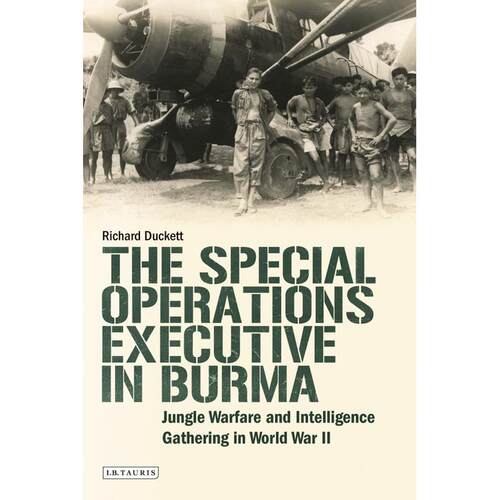 预售 The Special Operations Executive (SOE) in Burma英文原版 Bloomsbury