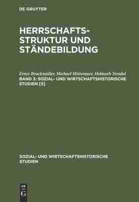 预售 按需印刷 Ernst Bruckmüller; Michael Mitterauer; Helmut Stradal: Herrschaftsstruktur und St?ndebildung. Band 3