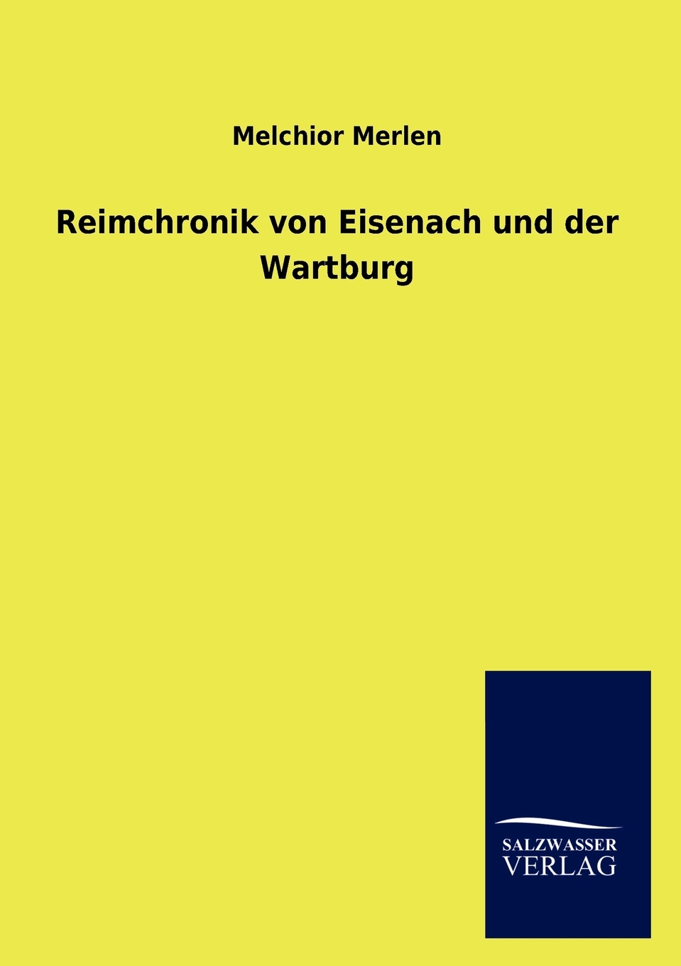 预售按需印刷Reimchronik von Eisenach und der Wartburg德语ger