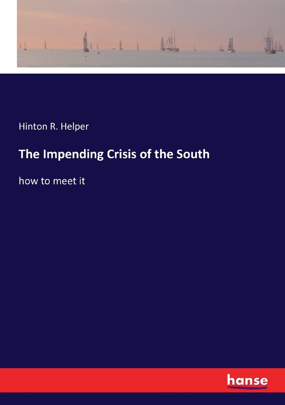 预售 按需印刷 the impending crisis of the south