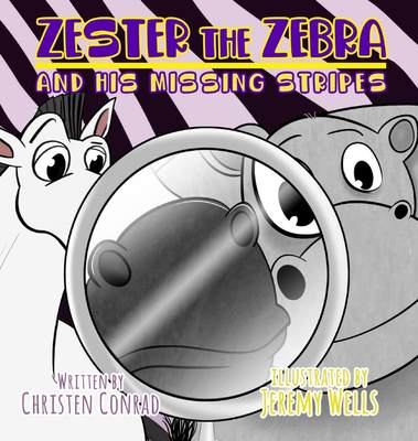 预售 按需印刷ZESTER THE ZEBRA AND HIS MISSING STRIPES