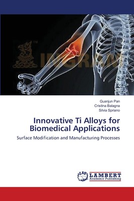 【预售 按需印刷】Innovative Ti Alloys for Biomedical Applications