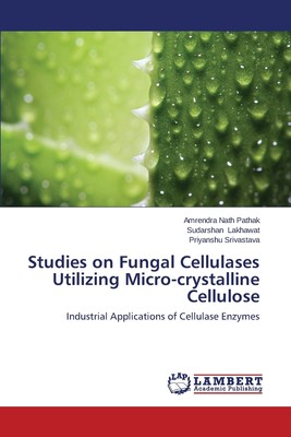 【预售 按需印刷】Studies on Fungal Cellulases Utilizing Micro-crystalline Cellulose