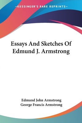 【预售 按需印刷】Essays And Sketches Of Edmund J. Armstrong