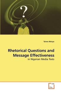 Message Effectiveness Questions 按需印刷 and Rhetorical 预售