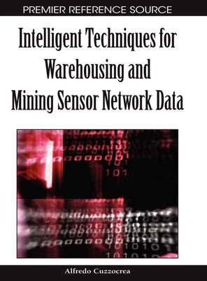 【预售 按需印刷】Intelligent Techniques for Warehousing and Mining Sensor Network Data