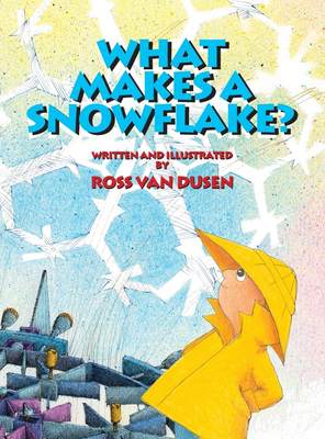 【预售 按需印刷】What Makes a Snowflake?