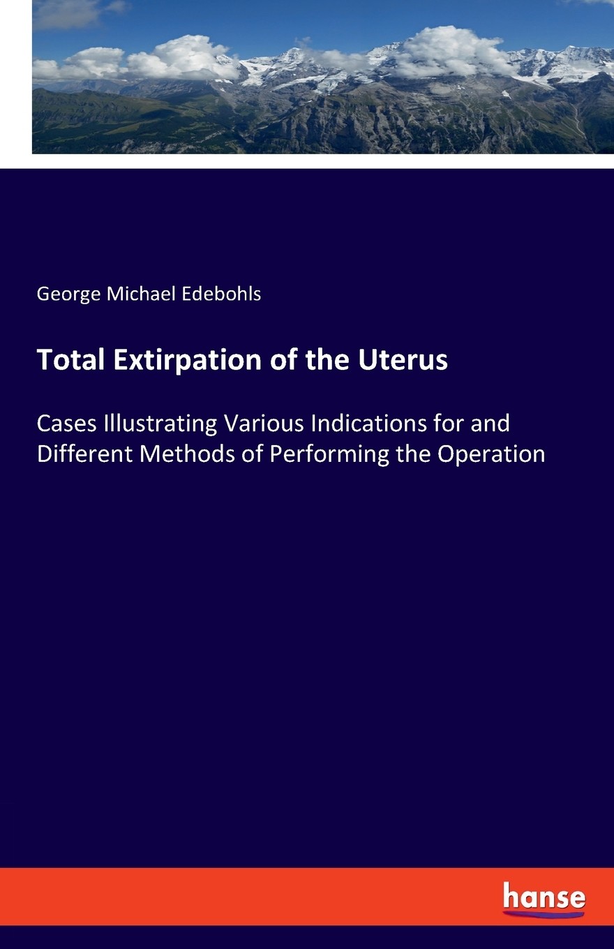 【预售 按需印刷】total extirpation of the uterus