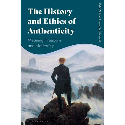 预售 The History and Ethics of Authenticity英文原版 Bloomsbury