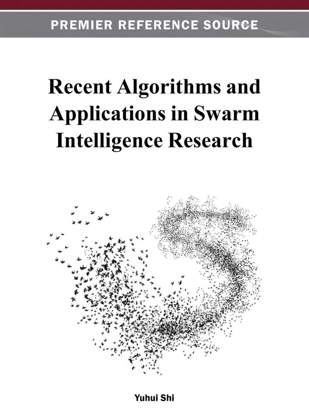 【预售按需印刷】Recent Algorithms and Applications in Swarm Intelligence Research