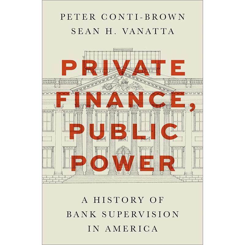 预售 Private Finance Public Power公共与私人财务:美国银行业监管历史