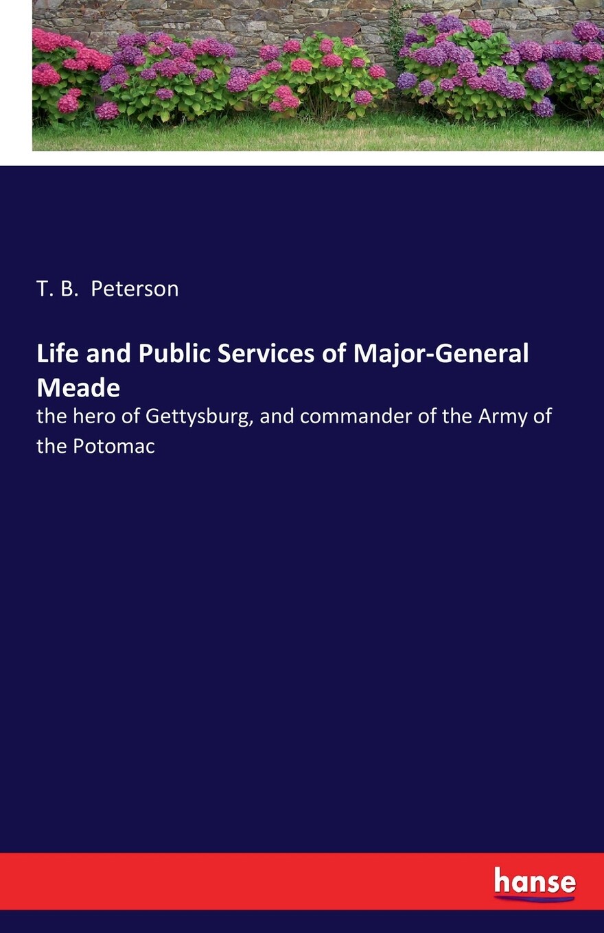预售 按需印刷life and public services of major-general meade
