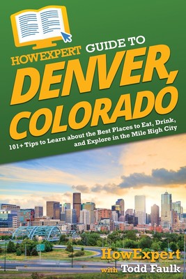 预售 按需印刷  HowExpert Guide to Denver  Colorado