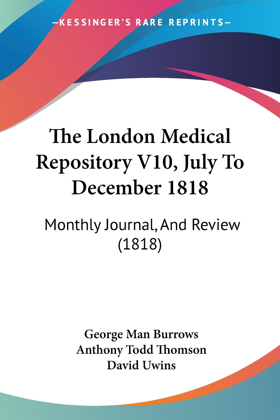 预售按需印刷 The London Medical Repository V10 July To December 1818