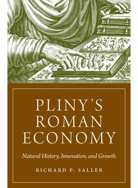 普林斯顿预售 Pliny's Roman Economy普林尼的罗马经济：自然历史、创新和增长