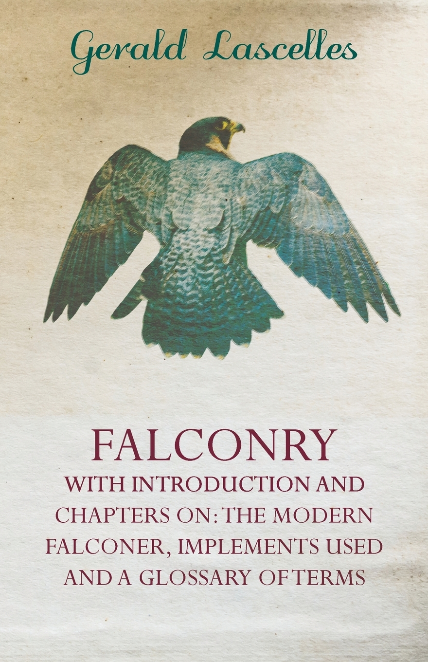 预售 按需印刷 Falconry - With Introduction and Chapters on 书籍/杂志/报纸 原版其它 原图主图