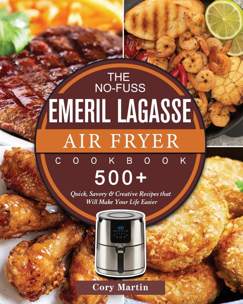 【预售按需印刷】The No-Fuss Emeril Lagasse Air Fryer Cookbook