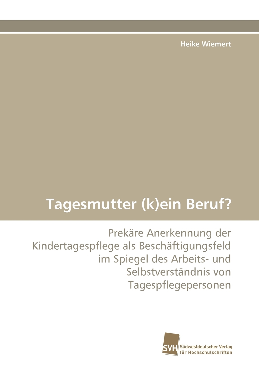 预售 按需印刷tagesmutter (k)ein beruf?德语ger