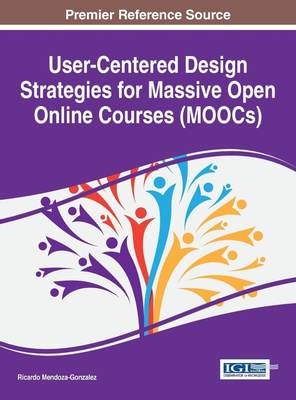 【预售 按需印刷】User-Centered Design Strategies for Massive Open Online Courses (MOOCs)