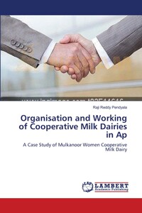 【预售按需印刷】Organisation and Working of Cooperative Milk Dairies in Ap