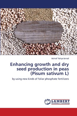 【预售 按需印刷】Enhancing growth and dry seed production in peas (Pisum sativum L)