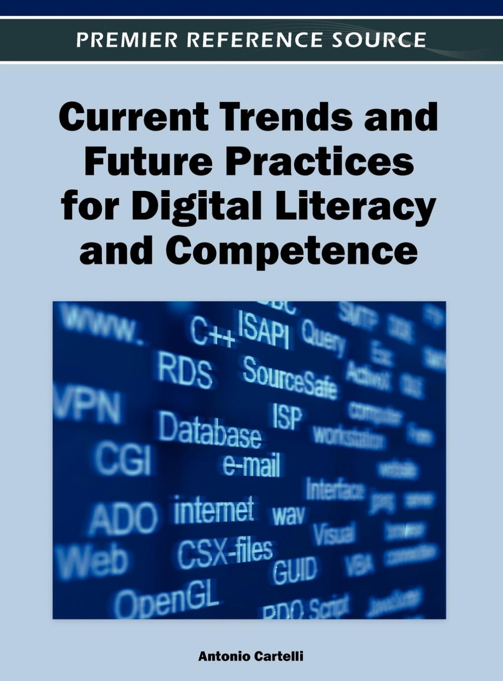 【预售按需印刷】Current Trends and Future Practices for Digital Literacy and Competence