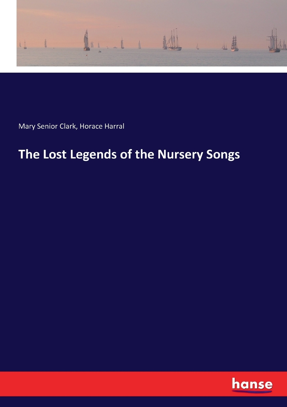 【预售 按需印刷】The Lost Legends of the Nursery Songs