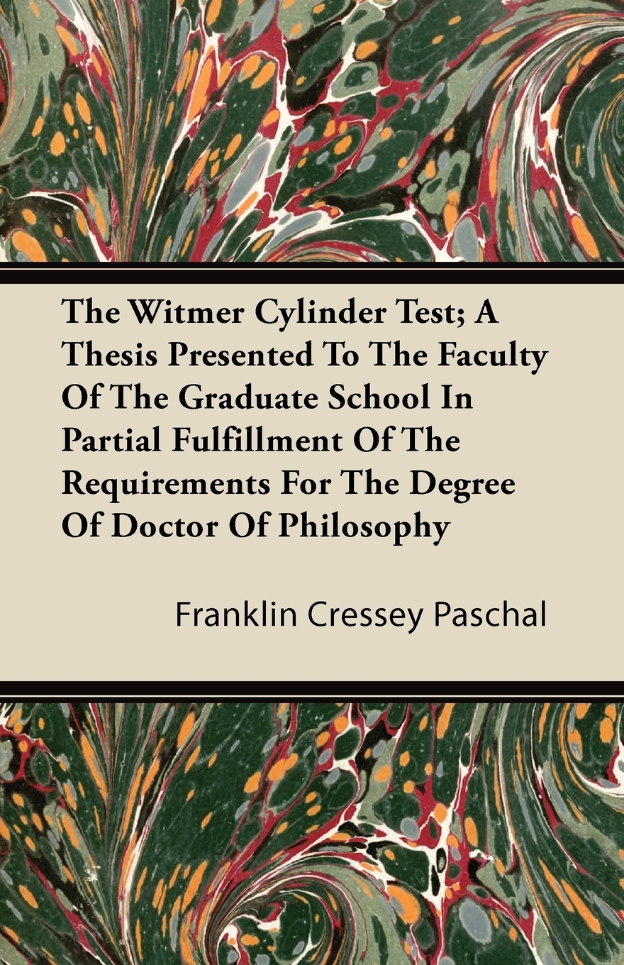 【预售按需印刷】The Witmer Cylinder Test; A Thesis Presented to the Faculty of the Graduate School in Partial Fulfil