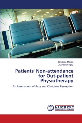 预售 按需印刷 Patients  Non-attendance for Out-patient Physiotherapy