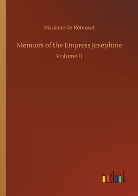 【预售 按需印刷】Memoirs of the Empress Josephine