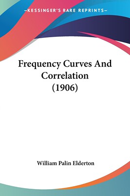 【预售 按需印刷】Frequency Curves And Correlation (1906)