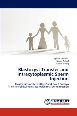 【预售 按需印刷】Blastocyst Transfer and Intracytoplasmic Sperm Injection