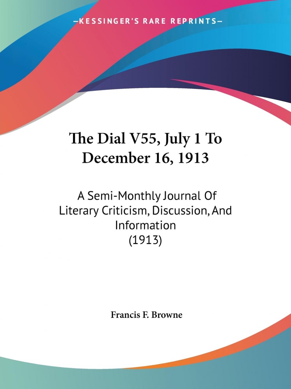 【预售按需印刷】The Dial V55 July 1 To December 16 1913