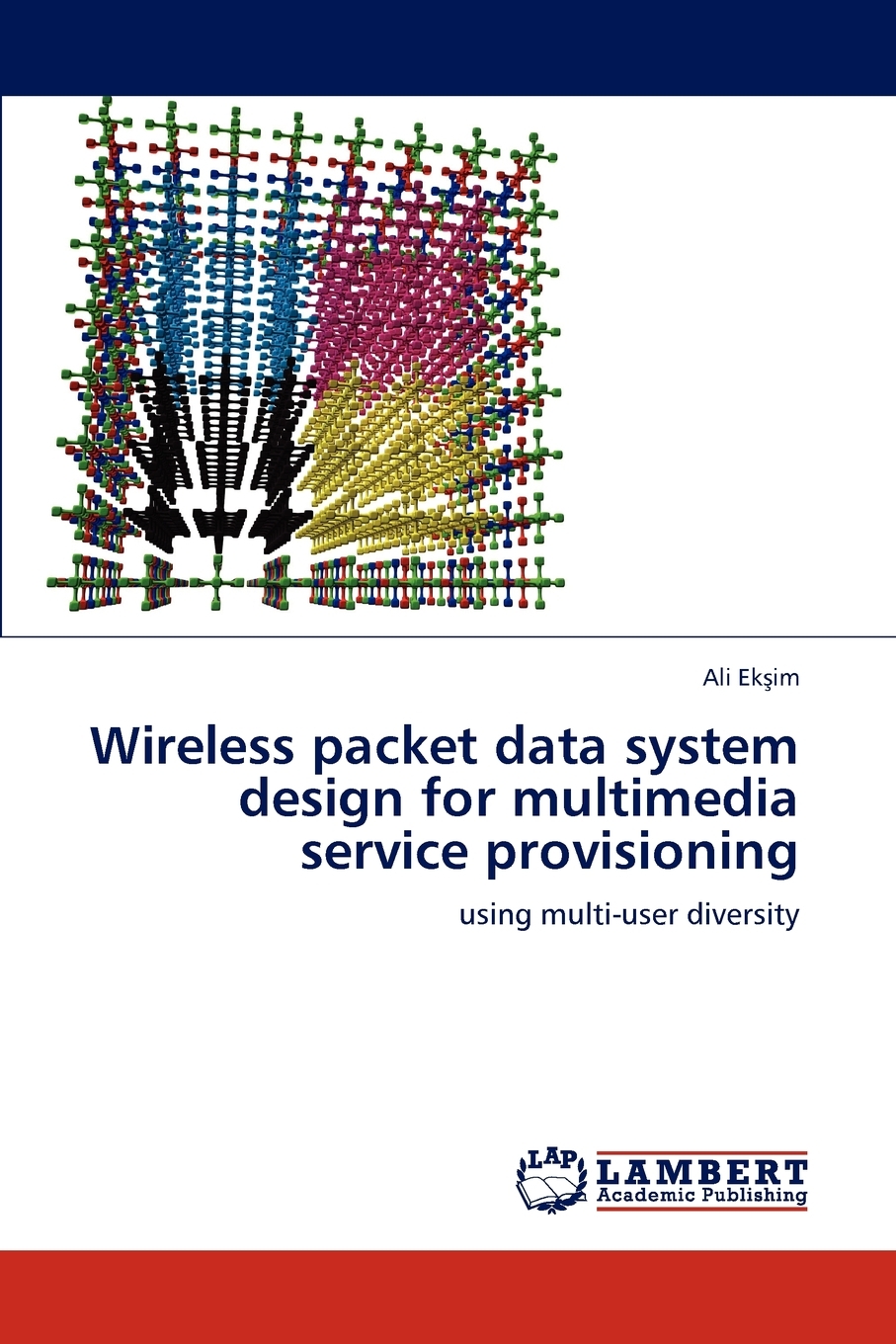 【预售 按需印刷】Wireless Packet Data System Design for Multimedia Service Provisioning 书籍/杂志/报纸 科普读物/自然科学/技术类原版书 原图主图