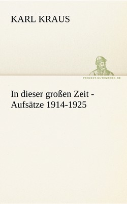 预售 按需印刷In Dieser Grossen Zeit - Aufsatze 1914-1925德语ger