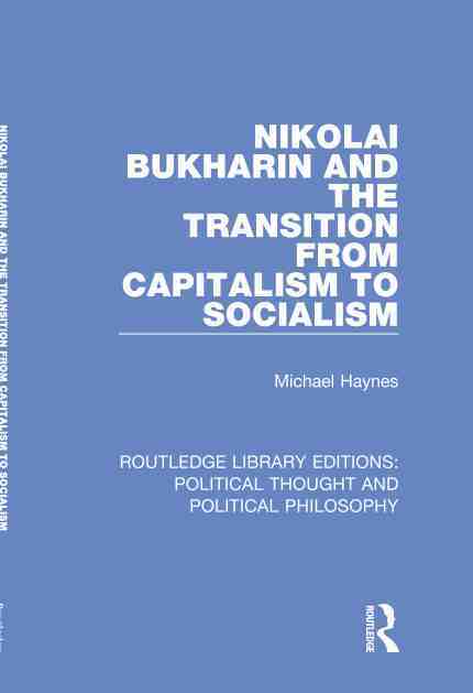 预售 按需印刷 Nikolai Bukharin and the Transition from Capitalism to Socialism 书籍/杂志/报纸 科普读物/自然科学/技术类原版书 原图主图