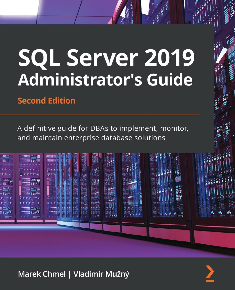 【预售按需印刷】SQL Server 2019 Administrator s Guide Second Edition