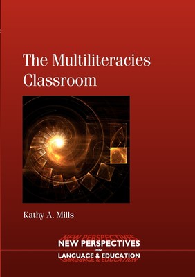 【预售 按需印刷】The Multiliteracies Classroom. Kathy A. Mills