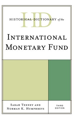 【预售 按需印刷】Historical Dictionary of the International Monetary Fund  Third Edition