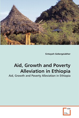 【预售 按需印刷】Aid  Growth and Poverty Alleviation in Ethiopia