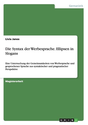 预售 按需印刷Die Syntax der Werbesprache. Ellipsen in Slogans德语ger